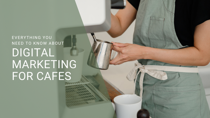 Digital Marketing For Cafes