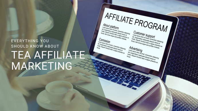 Tea Affiliate Marketing